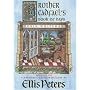 Brother Cadfael's Book of Days: The Material and Spiritual Wisdom of a Medieval Crusader-monk