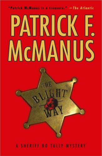 The Blight Way: A Sheriff Bo Tully Mystery (Sheriff Bo Tully Mysteries)