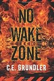 No Wake Zone (Last Exit Series #2)