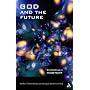 God and the Future: Wolfhart Pannenberg's Eschatological Doctrine of God