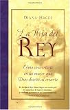 La Hija del Rey: Como llegar a ser la mujer que Dios queria que fueras (Spanish Edition)