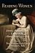Reading Women: Literacy, Authorship, and Culture in the Atlantic World, 1500-1800 (Material Texts)
