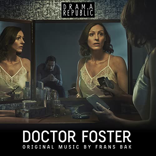 Doctor Foster (Original Television Soundtrack) Frans Bak
