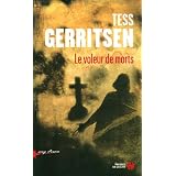 Le voleur de mortspar Tess Gerritsen