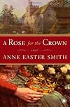A Rose for the Crown