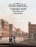 Marylebone & Tyburn past