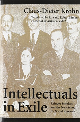 Intellectuals in Exile: Refugee Scholars and the New School for Social Research