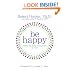 Be Happy!: Release the Power of Happiness in YOU