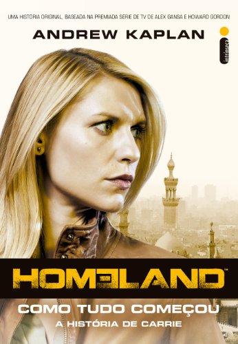 Homeland: como tudo começou (Portuguese Edition)