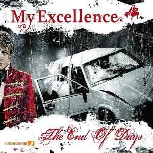 My Excellence - The End Of Days Lyrics - Zortam Music