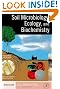 Soil Microbiology, Ecology and Biochemistry, Third Edition