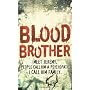 Blood Brother by J. A. Kerley