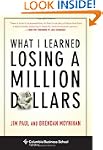 What I Learned Losing a Million Dollars