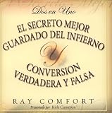 Dos en Uno: El Secreto Mejor Guardado del Infierno y Verdadera y Falsa Conversión