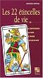 Les 22 �tincelles de vie ou La compr�hension du corps � travers les 22 arcanes