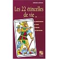 Les 22 �tincelles de vie ou La compr�hension du corps � travers les 22 arcanes