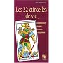 Les 22 �tincelles de vie ou La compr�hension du corps � travers les 22 arcanes