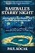 Baseball's Starry Night: Reliving Major League Baseball's 2011 Wild Card Night of Shock and Awe