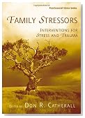 Family Stressors: Interventions for Stress and Trauma (Routledge Psychosocial Stress Series)