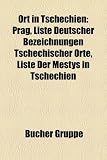 Ort in Tschechien: Prag, Liste Deutscher Bezeichnungen Tschechischer Orte, Liste Der Mstys in Tschechien - 