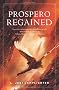 Prospero Regained (Prospero's Daughter)