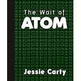 TheWaitofAtom(SignatureChapbook)