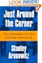 Just Around The Corner: The Paradox Of The Jobless Recovery