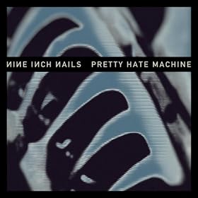 Pretty Hate Machine [2010 Remaster]
