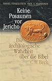 Produkt-Bild: Keine Posaunen vor Jericho. Sonderausgabe: Die arch&auml;ologische Wahrheit &uuml;ber die Bibel
