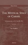 The Mystical Space of Carmel (Fiery Arrow)