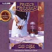 French Pressed: A Coffeehouse Mystery, Book 6 | [Cleo Coyle]