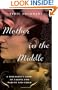 Mother in the Middle: A Biologist's Story of Caring for Parent and Child