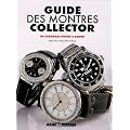 Guide des montres collector : De Audemars Piguet � Z�nith