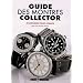 Guide des montres collector : De Audemars Piguet � Z�nith