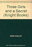 Three girls & a secret