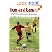 Fun and Games: 100 Sport-Related Activities for Ages 5 - 16