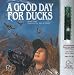 Search : A Good Day for Ducks w/Duck Call