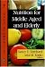 Nutrition for the Middle Aged and Elderly