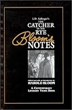 J.D.Salinger s Catcher in the Rye (Bloom s Notes)