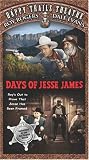 Happy Trails Theatre: Days of Jesse James [VHS]