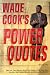 Wade Cook's Power Quotes