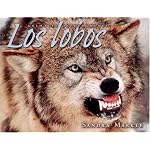 Los Lobos/wolves (Animales Depredadores/Animal Predators) book cover