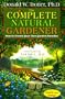 The Complete Natural Gardener: How to Create Your Own Garden Paradise