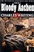 Bloody Aachen (Spellmount Siegfried Line Series) (Spellmount Siegfried Line Series)