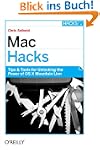 Mac Hacks: Tips & Tools for unlocking...