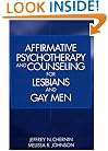 Affirmative Psychotherapy and Counseling for Lesbians and Gay Men
