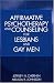 Affirmative Psychotherapy and Counseling for Lesbians and Gay Men