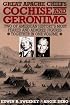 Great Apache Chiefs: Cochise and Geronimo