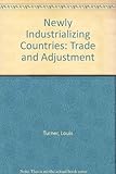 The newly industrializing countries : trade and adjustment