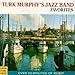 Turk Murphy's Jazz Band Favorites